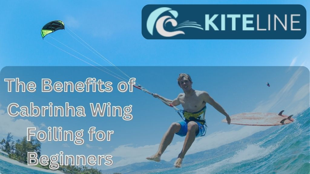 The Benefits of Cabrinha Wing Foiling for Beginners