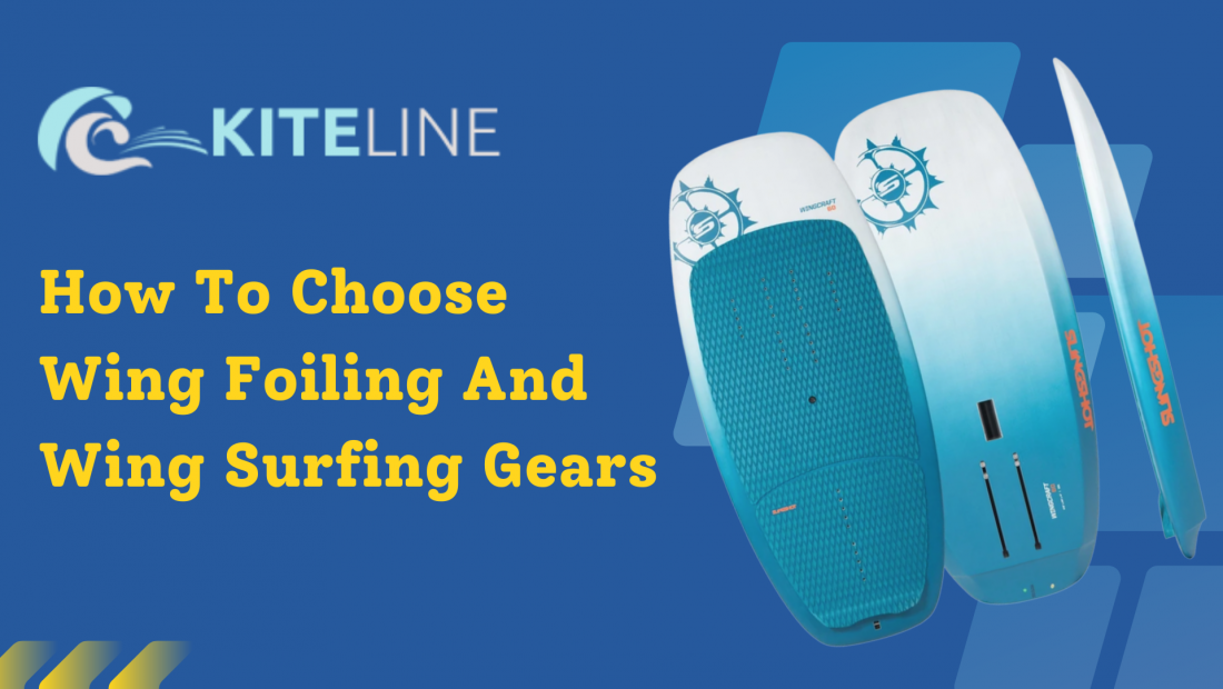 How To Choose Wing Foiling And Wing Surfing Gears