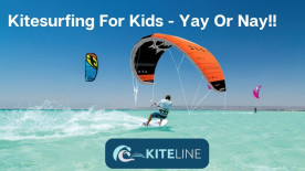 Kitesurfing For Kids - Yay Or Nay!!