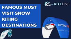 Famous Must Visit Snow Kiting Destinations 